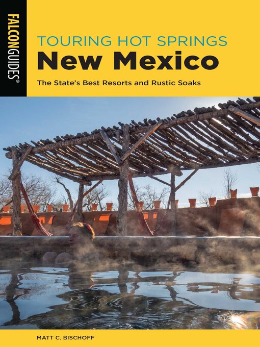 Title details for Touring Hot Springs New Mexico by Matt C. Bischoff - Wait list